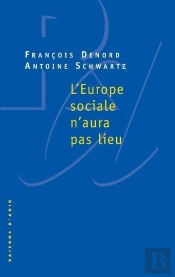 L' Europe Sociale N'Aura Pas Lieu