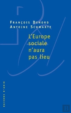 Bertrand.pt - L' Europe Sociale N'Aura Pas Lieu