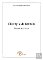 L Evangile De Barnabe - Double Imposture