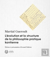 L' Évolution Et La Structure De La Philosophie Pratique Kantienne