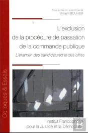 L Exclusion De La Procedure De Passation De La Commande Publique - Vol166 - L Examen Des Candidature