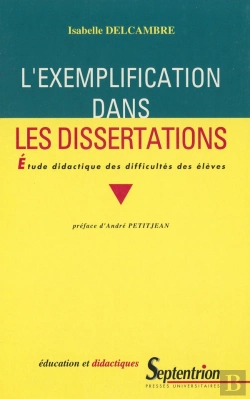 Bertrand.pt - L' Exemplification Dans Les Dissertations (L') : Etude Didactique Des Difficultés Des Élèves