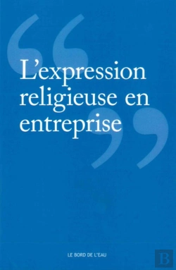 Bertrand.pt - L' Expression Religieuse En Entreprise