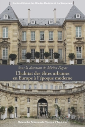 L' Habitat Des Élites Urbaines En Europe À L'Époque Moderne