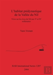 L' Habitat Predynastique De La Vallee Du Nil
