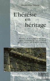 L' Heresie En Heritage : Familles De La Noblesse Occitane
