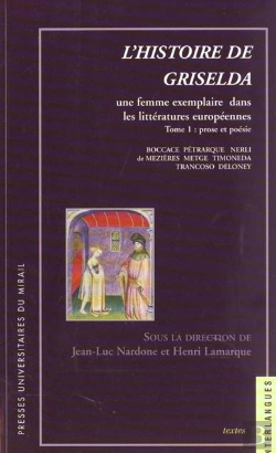 Bertrand.pt - L Histoire De Griselda 1 Une Femme Exemplaire Dans Les Littératures Europeennes