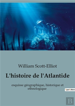 Bertrand.pt - L Histoire De L Atlantide - Esquisse Geographique Historiq