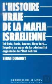 L Histoire Vraie De La Mafia Israelienne