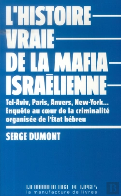 Bertrand.pt - L Histoire Vraie De La Mafia Israelienne