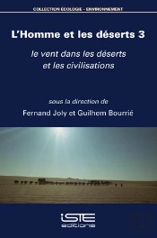 L’Homme Et Les Déserts 3 ; Le Vent Dans Les Déserts Et Les Civilisations