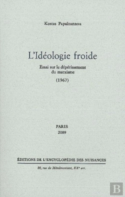 Bertrand.pt - L' Idéologie Froide : Essai Sur Le Dépérissement Du Marxisme