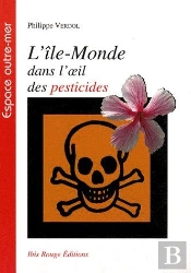L' Île-Monde Dans L'Oeil Des Pesticides