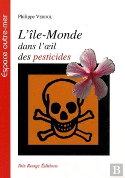 Bertrand.pt - L' Île-Monde Dans L'Oeil Des Pesticides