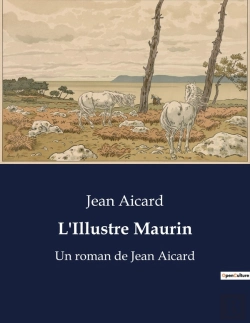 Bertrand.pt - L Illustre Maurin - Un Roman De Jean Aicard
