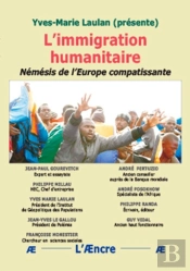 L Immigration Humanitaire. Nemesis De L Europe Compatissante