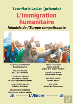 Bertrand.pt - L Immigration Humanitaire. Nemesis De L Europe Compatissante