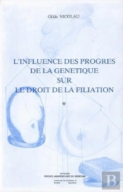 L' Influence Des Progrès De La Génétique Sur Le Droit De Filiation