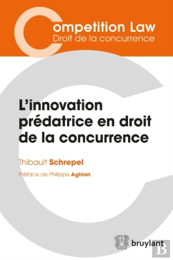 Bertrand.pt - L’Innovation Prédatrice En Droit De La Concurrence