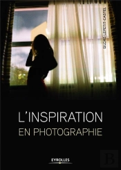 L Inspiration En Photographie