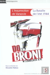 L' Insurrection De Varsovie. La Bataille De 1944