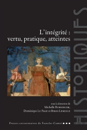 L' Intégrité : Vertu, Pratique, Atteintes