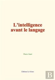 L Intelligence Avant Le Langage