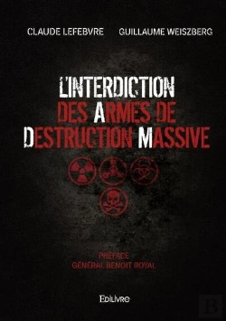 Bertrand.pt - L Interdiction Des Armes De Destruction Massive