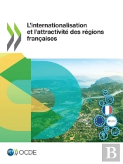L’Internationalisation Et L’Attractivité Des Régions Françaises