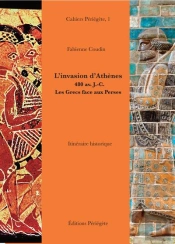 L Invasion D Athenes, 480 Av. J.-C. - Les Grecs Face Aux Perses.