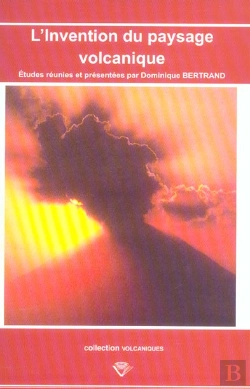 Bertrand.pt - L' Invention Du Paysage Volcanique