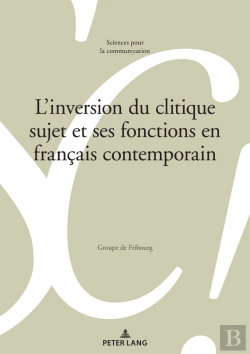 Bertrand.pt - L’Inversion Du Clitique Sujet Et Ses Fonctions En Français Contemporain