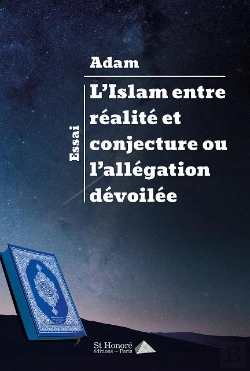 Bertrand.pt - L Islam Entre Realité Et Conjecture Ou L Allegation Devoilee