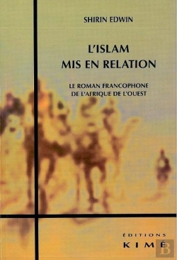 Bertrand.pt - L' Islam Mis En Relation : Roman Francophone De L'Afrique De L'Oues