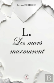 L. Les Murs Murmurent