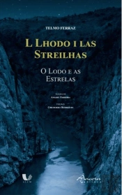 L Lhodo I las Streilhas | O Lodo e as Estrelas