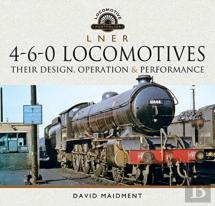 L N E R 4-6-0 Locomotives