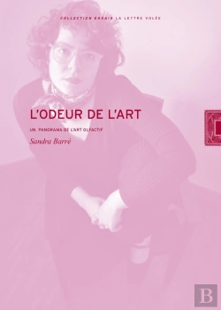 Bertrand.pt - L' Odeur De L'Art : Un Panorama De L'Art Olfactif