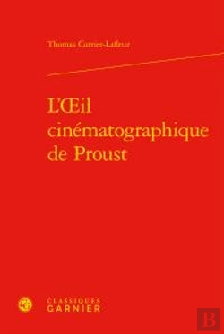 Bertrand.pt - L Oeil Cinematographique De Proust