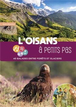 Bertrand.pt - L Oisans A Petits Pas - 40 Balades Entre Forets Et Glaciers