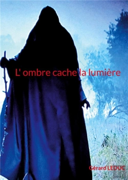Bertrand.pt - L Ombre Cache La Lumiere - Pas De Sous Titre