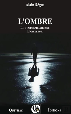 Bertrand.pt - L Ombre Le Troisieme Arcane L Oiseleur