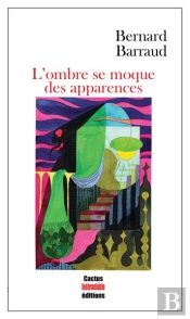 L Ombre Se Moque Des Apparences