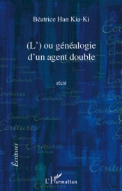 (L') Ou Généalogie D'Un Agent Double