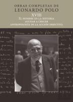 (L. P. Xviii) El Hombre En La Historia, Ayudar A Crecer, Antropología De La Acción