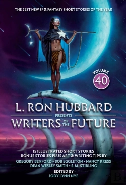 Bertrand.pt - L. Ron Hubbard Presents Writers Of The Future Volume 40