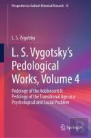 L. S. Vygotsky'S Pedological Works, Volume 4
