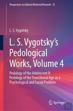 Bertrand.pt - L. S. Vygotsky'S Pedological Works, Volume 4