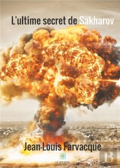 L Ultime Secret De Sakharov