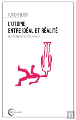 Bertrand.pt - L Utopie, Entre Ideal Et Realite
